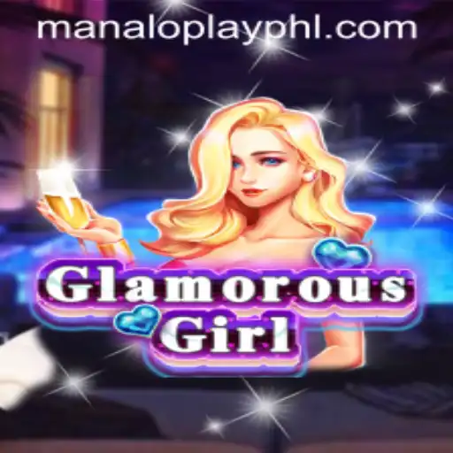 Unveiling GlamorousGirl: A Dive into the Realm of Manaloplay