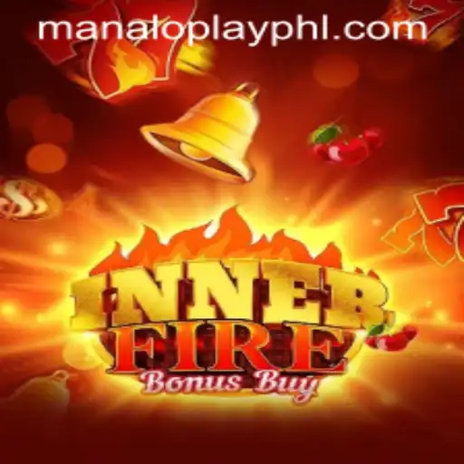 Exploring InnerFireBonusBuy: A Manaloplay Adventure