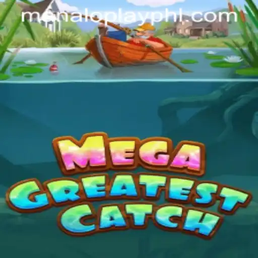MegaGreatestCatch: A Dive into the World of Manaloplay Gaming