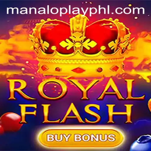RoyalFlashBuyBonus: An Engaging Experience with Manaloplay